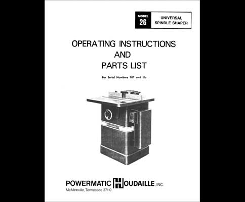 Powermatic Model 26 Universal Spindle Shaper Manual